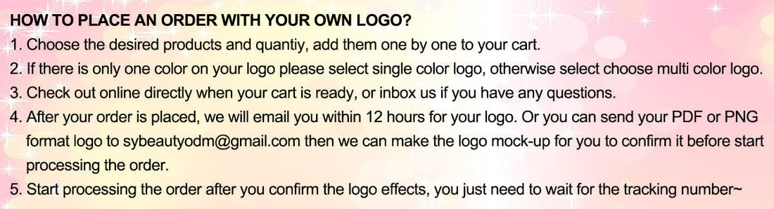 HOW TO PLACE AN ORDER WITH YOUR OWN LOGO?